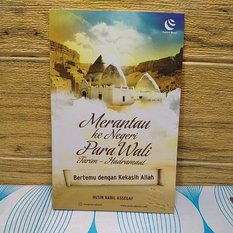 merantau ke negeri para wali Tarim Hadramaut bertemu dengan kekasih Allah