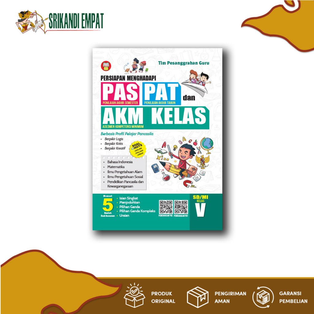 Srikandi Empat - Buku Persiapan Menghadapi PAS, PAT, dan AKM Kelas untuk SD Kelas 5