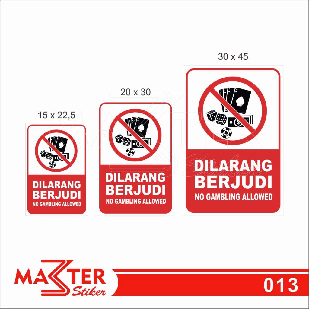 

013 - Stiker Dilarang Berjudi, Sticker Vinyl, Premium, Tahan Air, Termurah, dan Bisa Custom