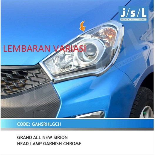 Grand All New Sirion Garnish Lampu Depan/Head Lamp Garnish Chrome