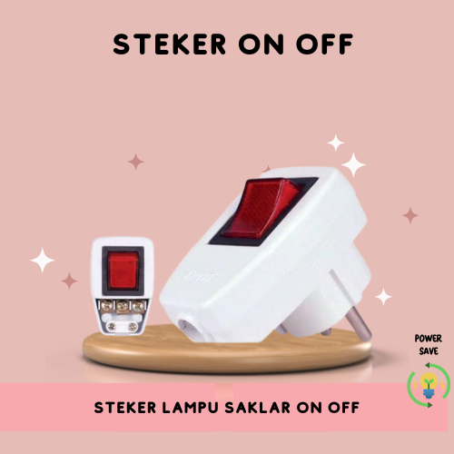STEKER ON OFF/STEKER LAMPU SAKLAR/COLOKAN ON OFF/COLOKAN SAKLAR/STEKER ON OFF