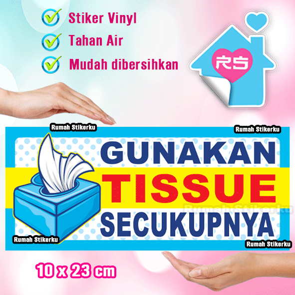 

Stiker Gunakan tissue secukupnya