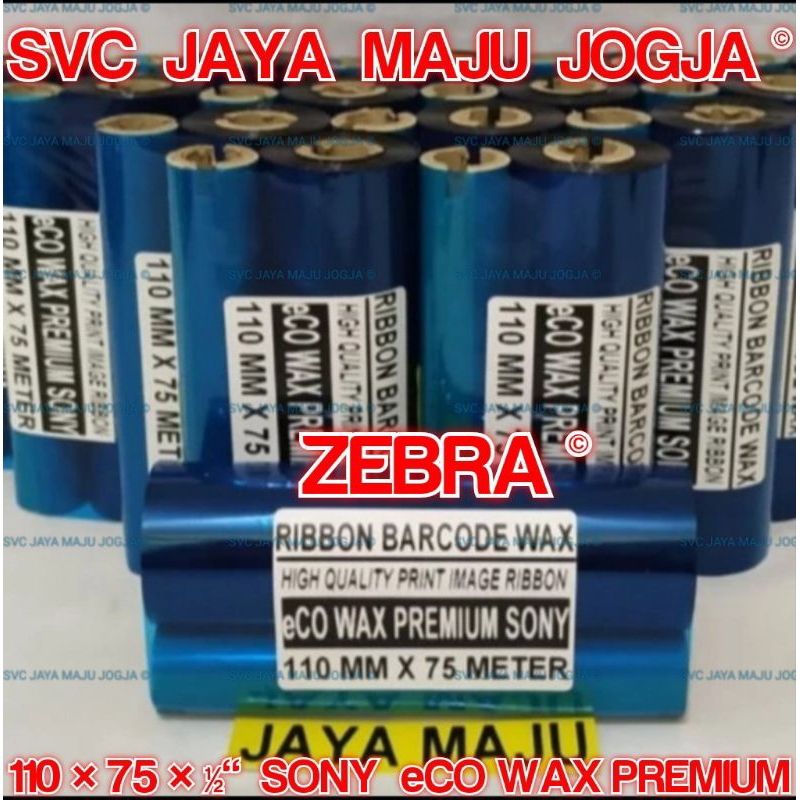 [ ZEBRA ]  110 MM  X  75 M  SONY  eCO PREMIUM WAX - FACE OUT  ||  CORE ½" - DOUBLE CORE COAK  ||  RI