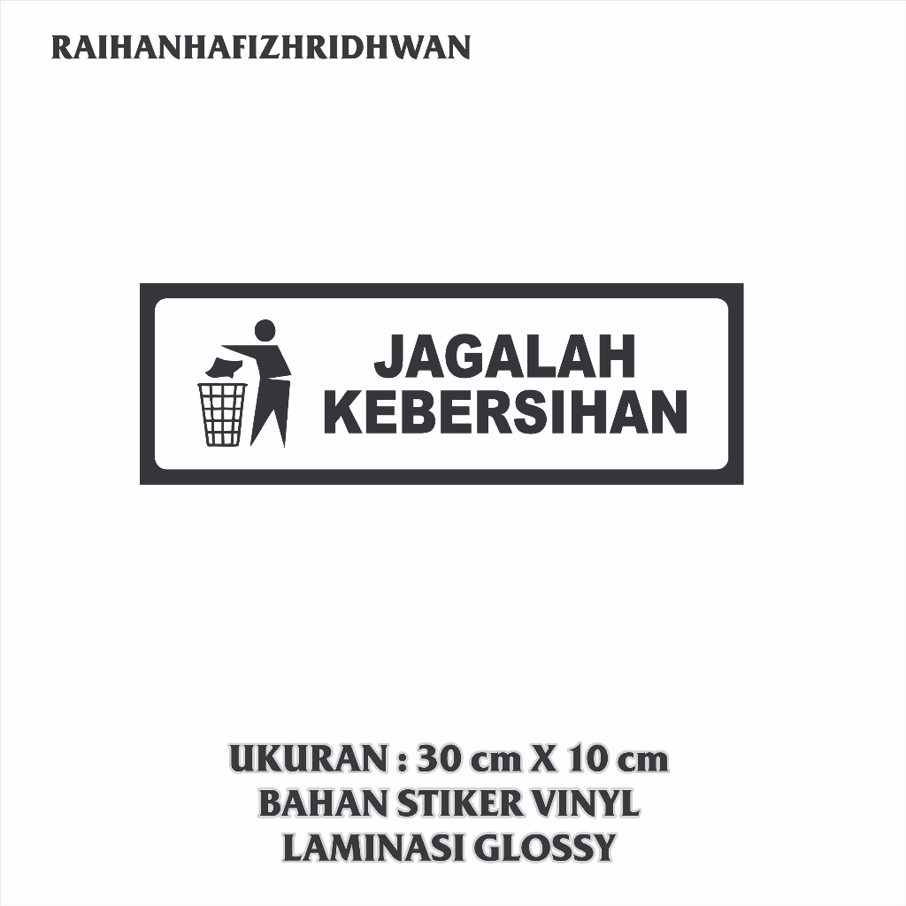 

STIKER VINYL JAGALAH KEBERSIHAN