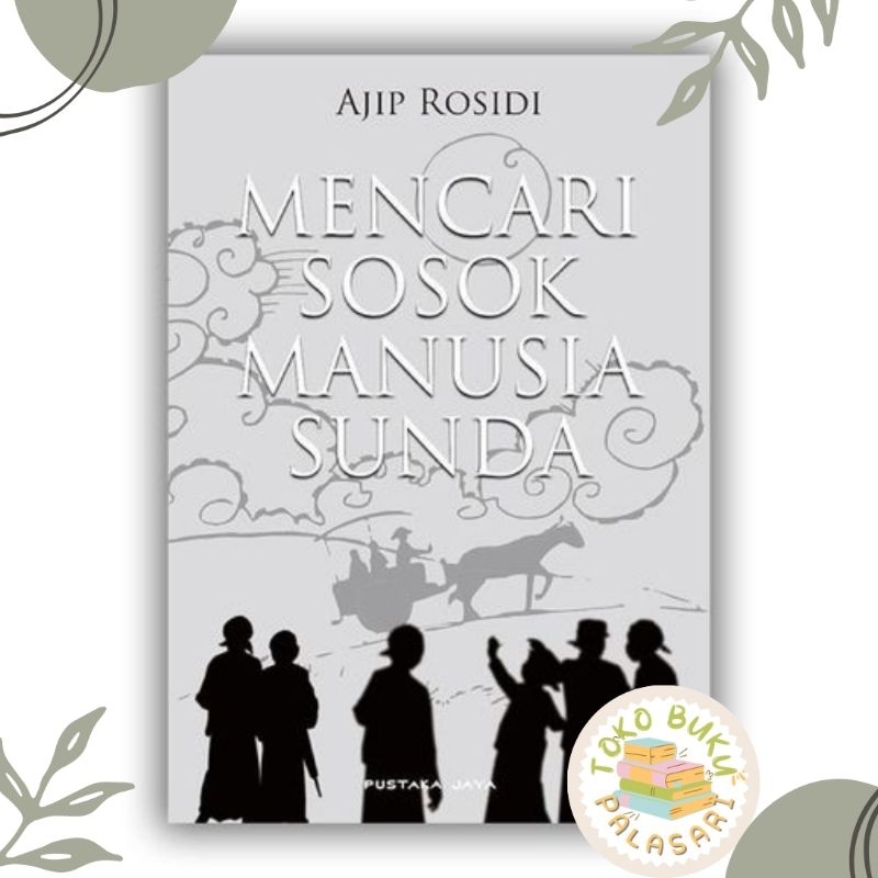 BUKU MENCARI SOSOK MANUSIA SUNDA