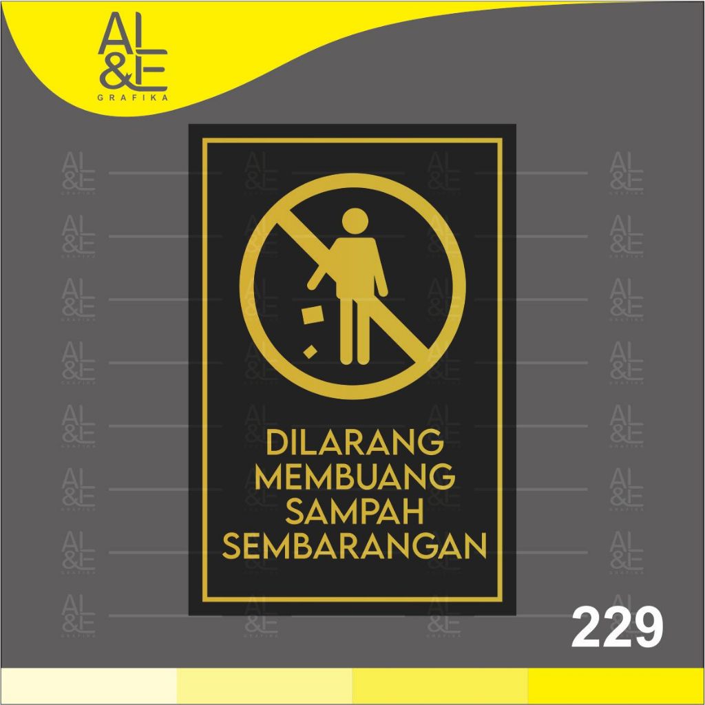 

229 - Stiker Dilarang Membuang Sampah Sembarangan, Sticker Vinyl, Cetak Premium Indoor