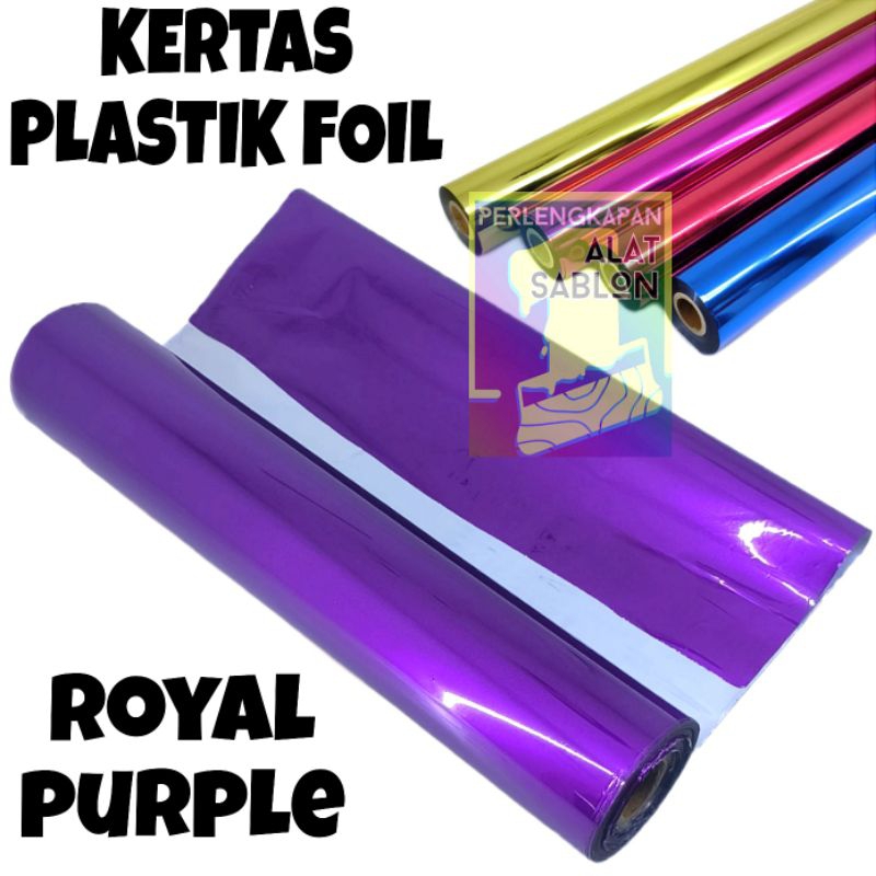 

PLASTIK KERTAS FOIL SABLON ROYAL PURPLE 31CMX5M
