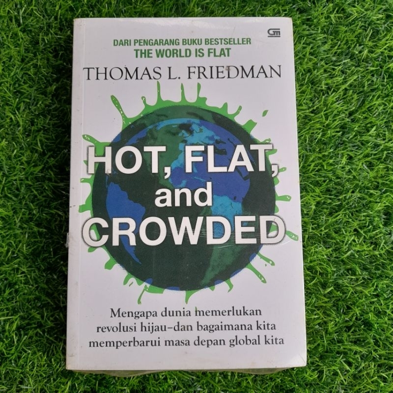 HOT,FLAT,AND CROWDED-THOMAS L.FRIEDMAN