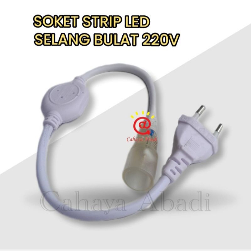 Soket Lampu Strip Led Selang Neon Flex Bulat 360 Derajat 220V