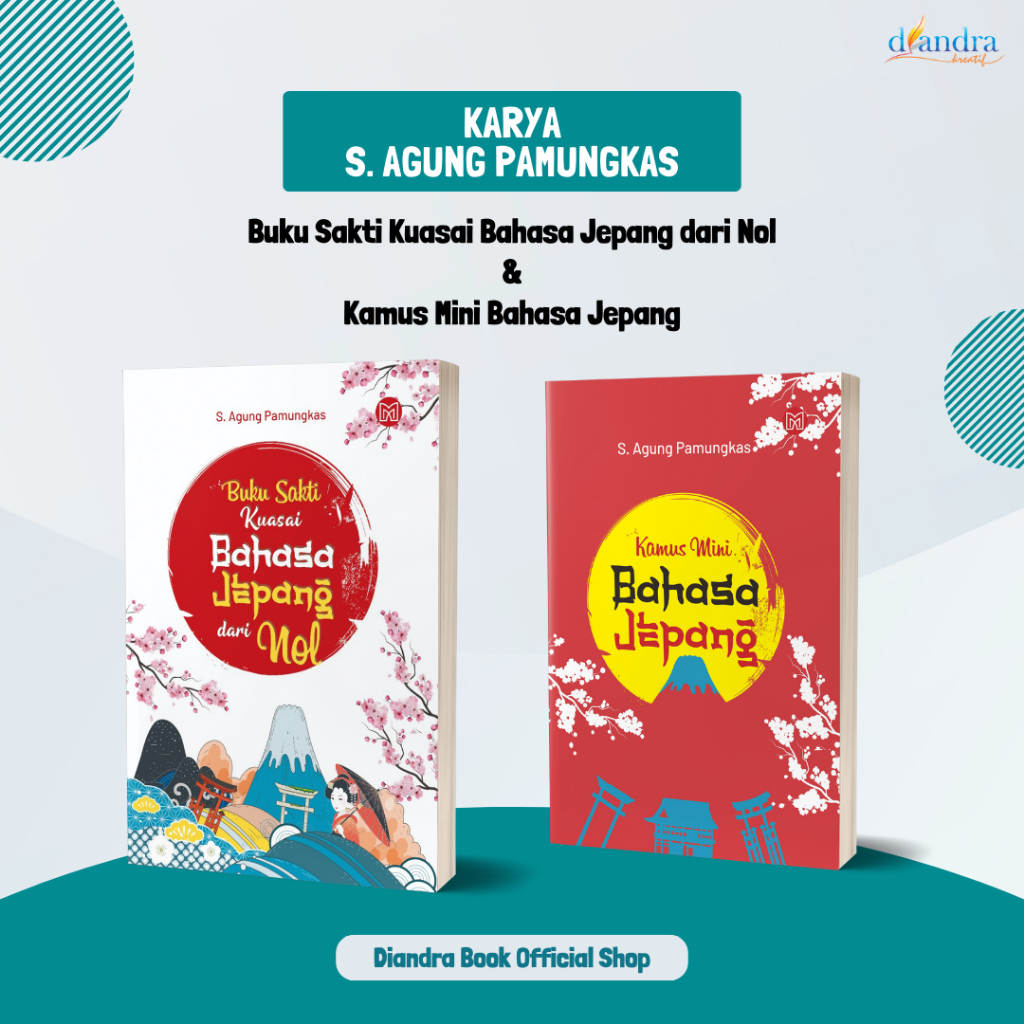Buku Sakti Kuasai Bahasa Jepang dari Nol Buku Pendidikan Karya S. Agung Pamungkas