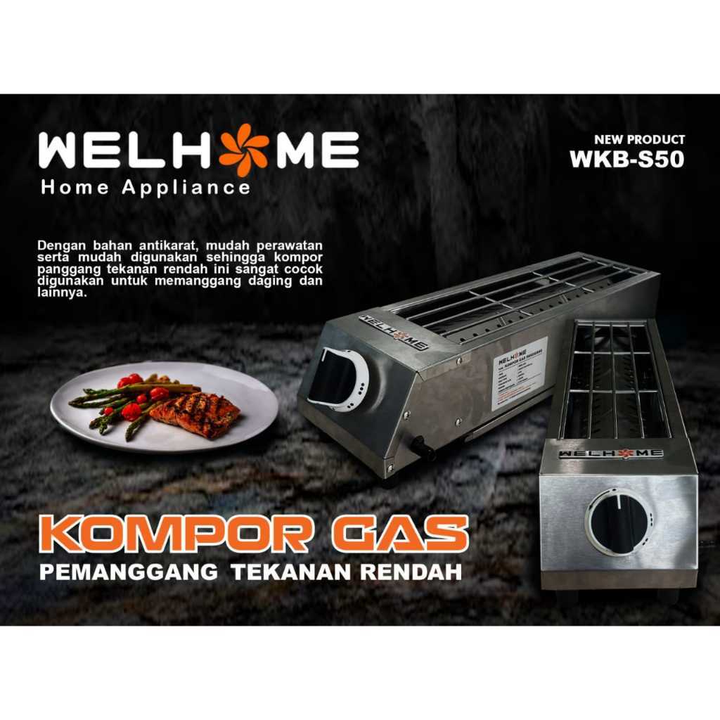 Kompor Pemanggang Gas Welhome WKB-S50 50cm untuk Penggunaan Harian dan Usaha