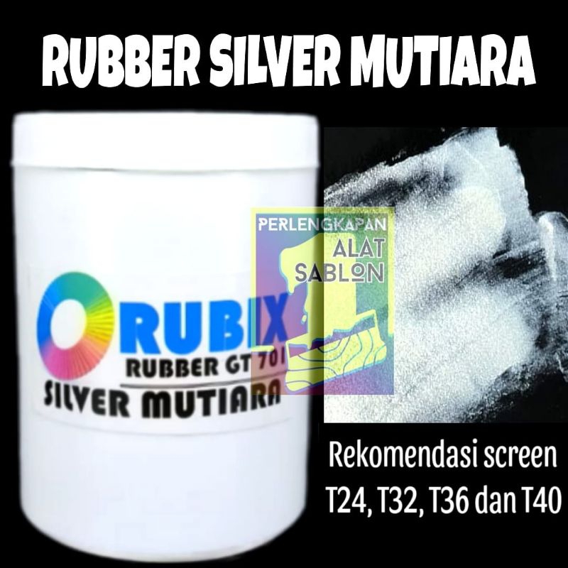RUBIX RUBBER PASTA SILVER MUTIARA 701 CAT SABLON 1KG