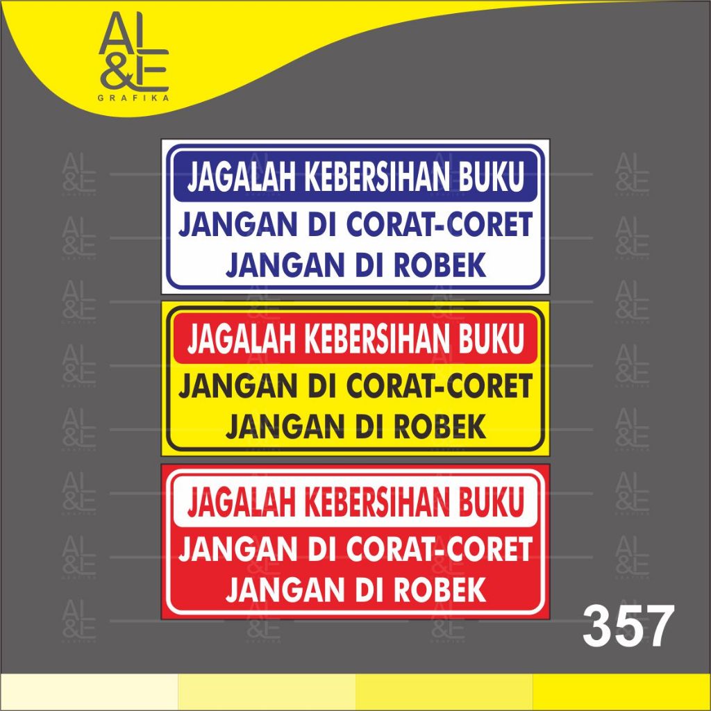 

357 - Stiker Jagalah Kebersihan Buku, Jangan Dicoret, Sticker Vinyl, Cetak Premium Indoor, Tahan air