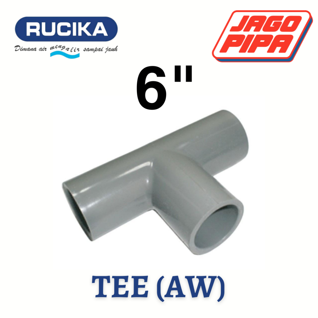 Rucika Tee / T 6 Inch AW Fitting PVC 6"