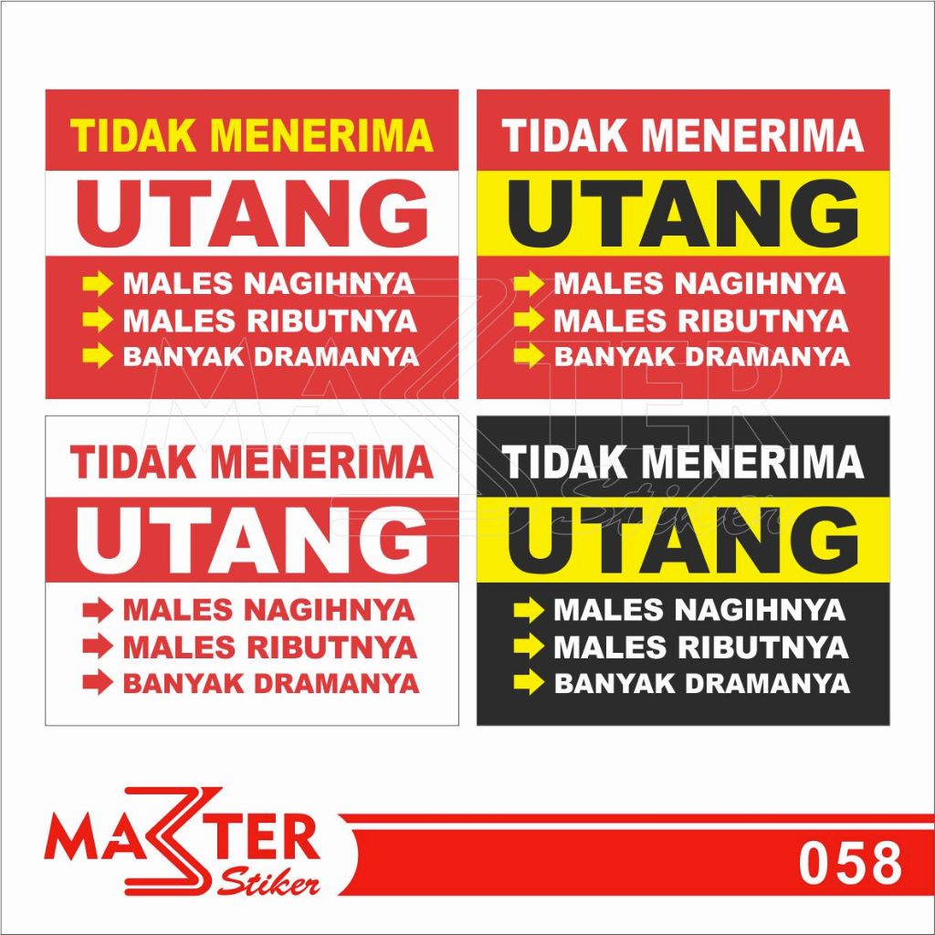 

058 - Stiker Tidak Menerima Utang, Dilarang Hutang, Sticker Vinyl, Tahan Air, Termurah, Bisa Custom