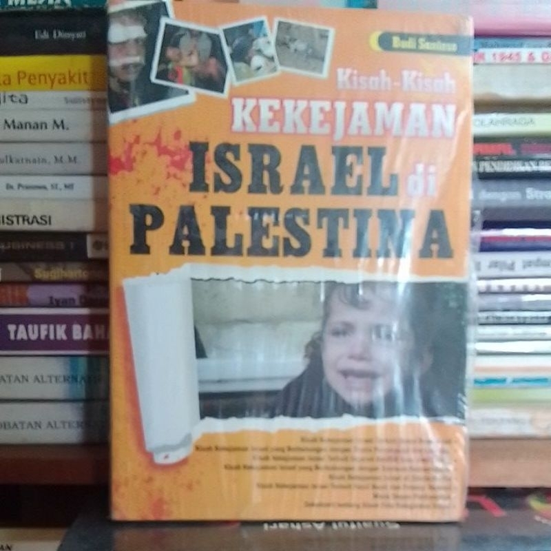 Kisah - Kisah Kekejaman Israel di Palestina