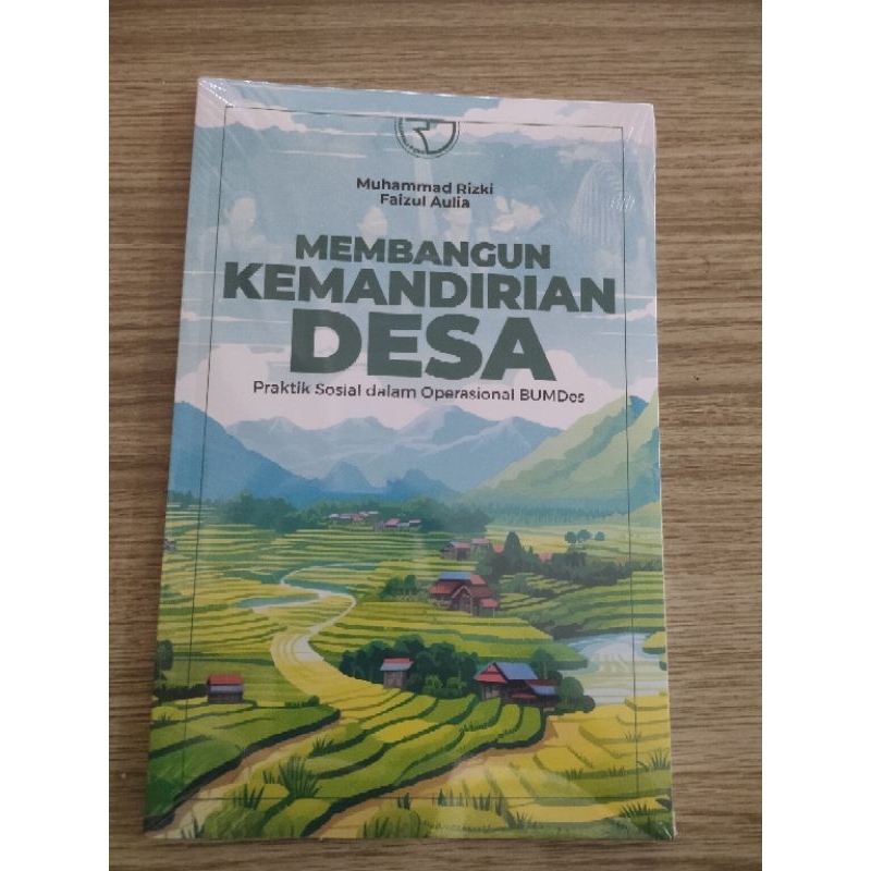 

Buku Membangun Kemandirian Desa (Praktik Sosial dalam Operasional BUMDes)