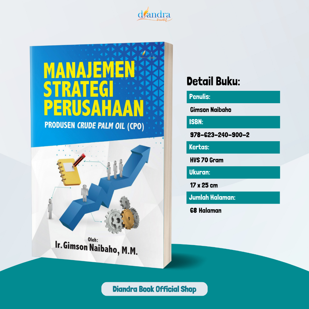 Manajemen Strategi Perusahaan Produsen Crude Palm Oil (CPO) Buku Ekonomi Manajemen Gimson Naibaho