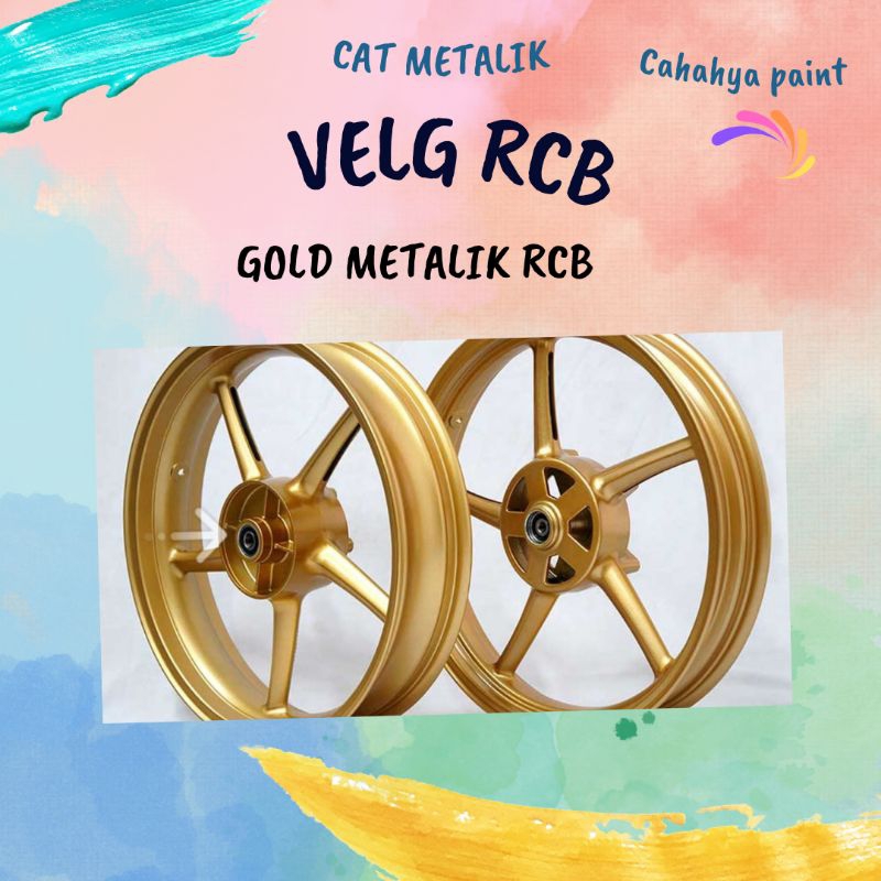 CAT GOLD METALIK RCB / VELG RCB / VELG GOLD / GOLD METALIK /CAT DUCO METALIK /