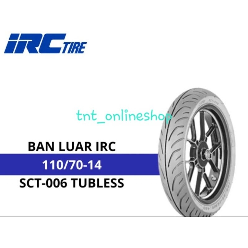 BAN LUAR 110/70-14  IRC TUBLESS SCT 006 IRC