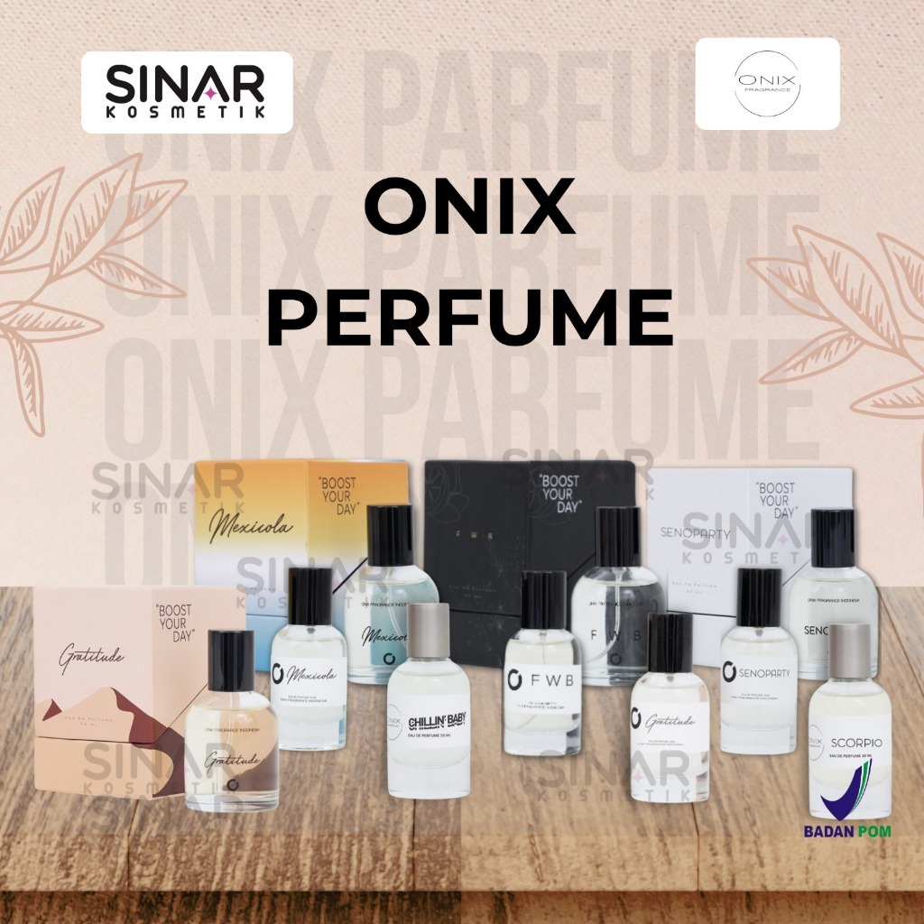 Onix Fragrance [ORIGINAL] - Parfume | FWB - Mexicola - Senoparty - Gratitude - Scorpio - Chillin' Ba