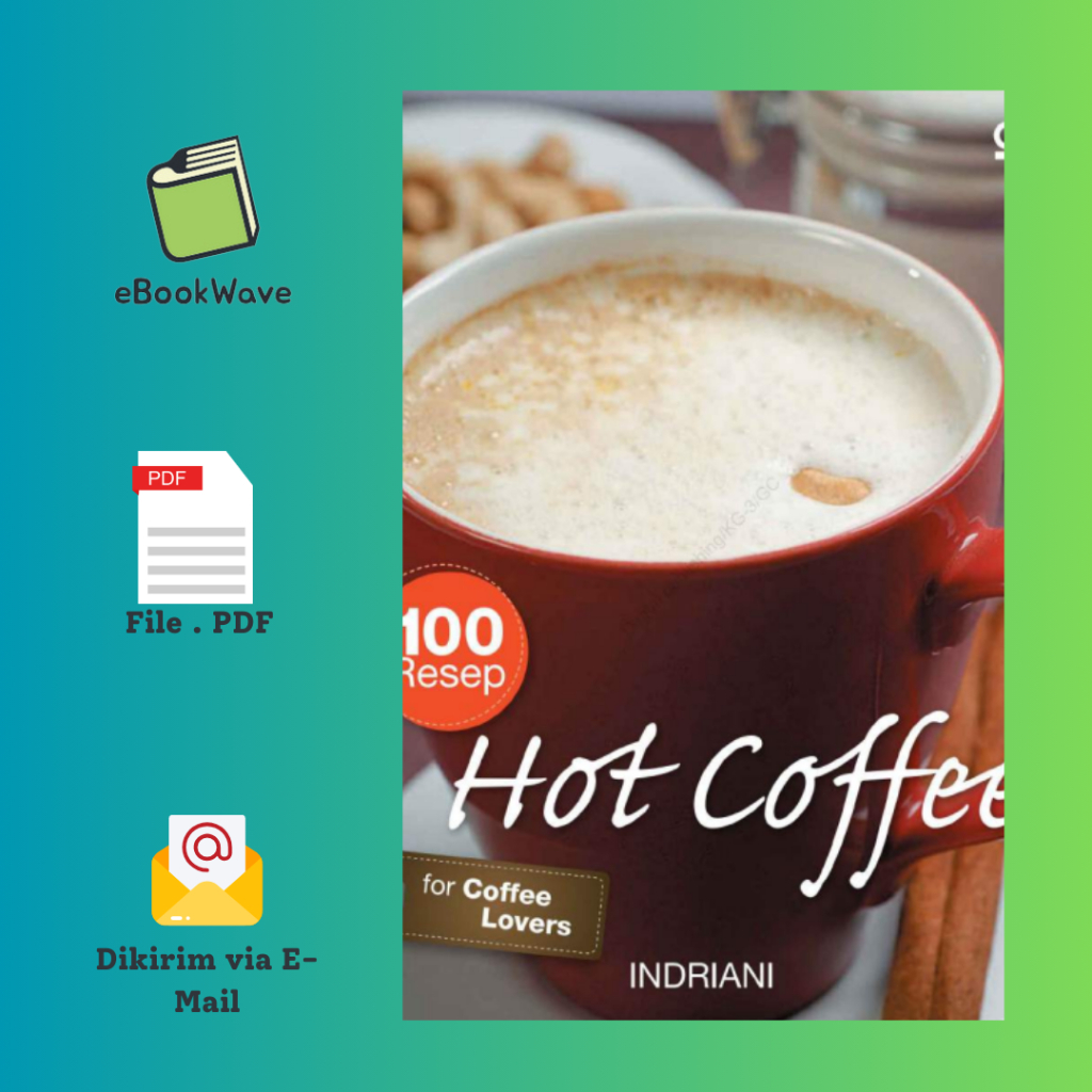 

100 Resep Hot Coffee By Indriani Book BEST SELLER (Bahasa Indonesia)