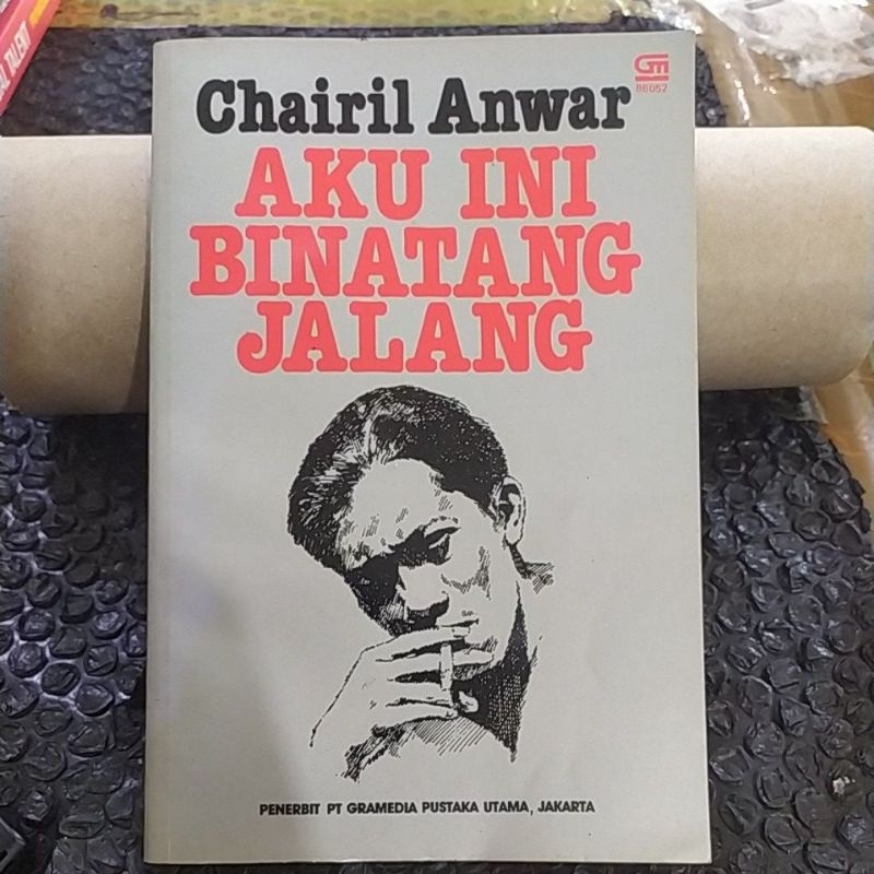 aku ini binatang jalang - Chairil Anwar ORIGINAL koleksi sajak 1942 - 1949