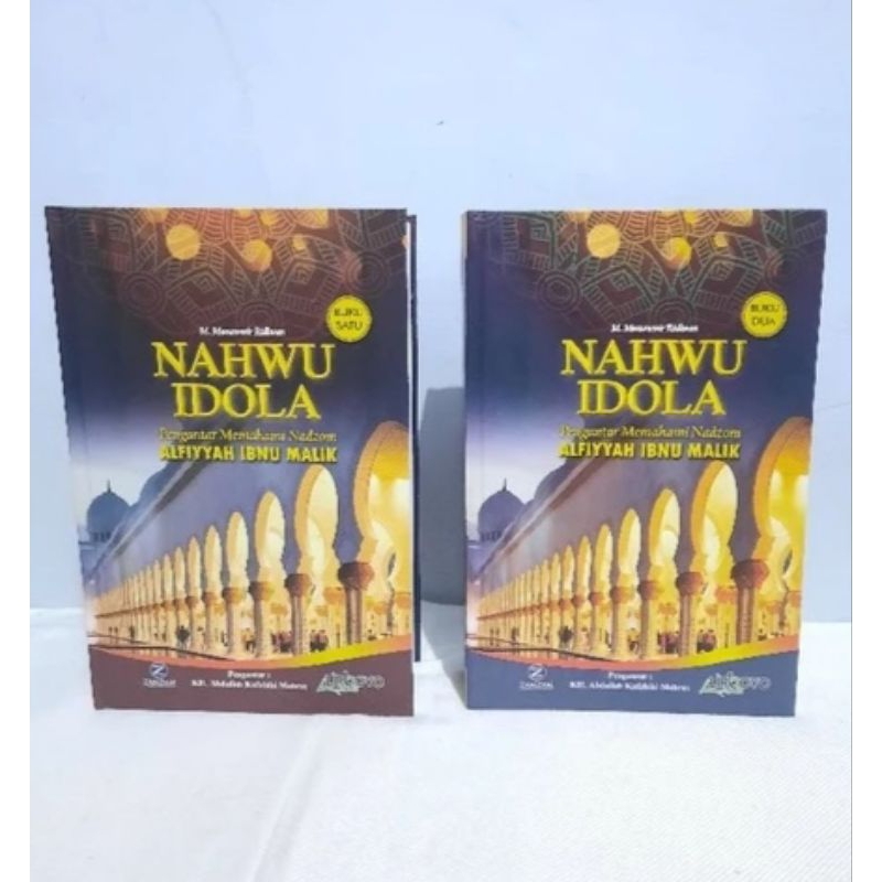 Buku NAHWU IDOLA | Terjemah Nadzom Alfiyyah Ibnu Malik Terjemah Nadzom Alfiyah Nadzam Alfiyyah Nadza