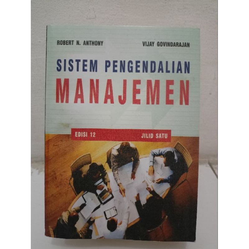 

SISTEM PENGENDALIAN MANAJEMEN Edisi 12 Jilid 1 by Robert N Anthony, Vijay Govindarajan