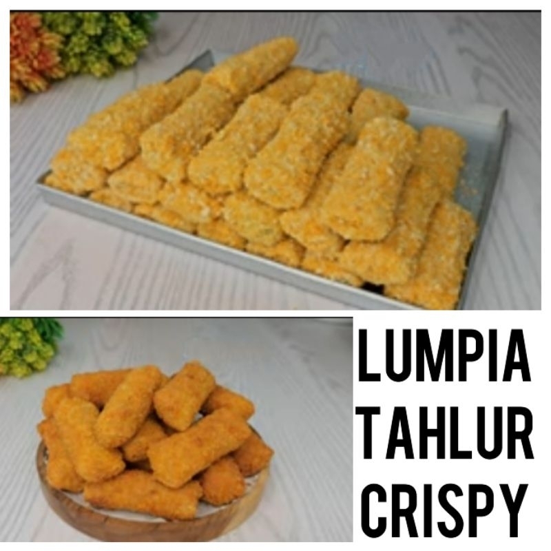 

Lumpia tahlur crispy