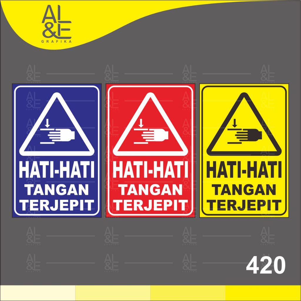 

420 - Stiker Hati-Hati Tangan Terjepit, Sticker Vinyl, Cetak Premium Indoor, Tahan Air