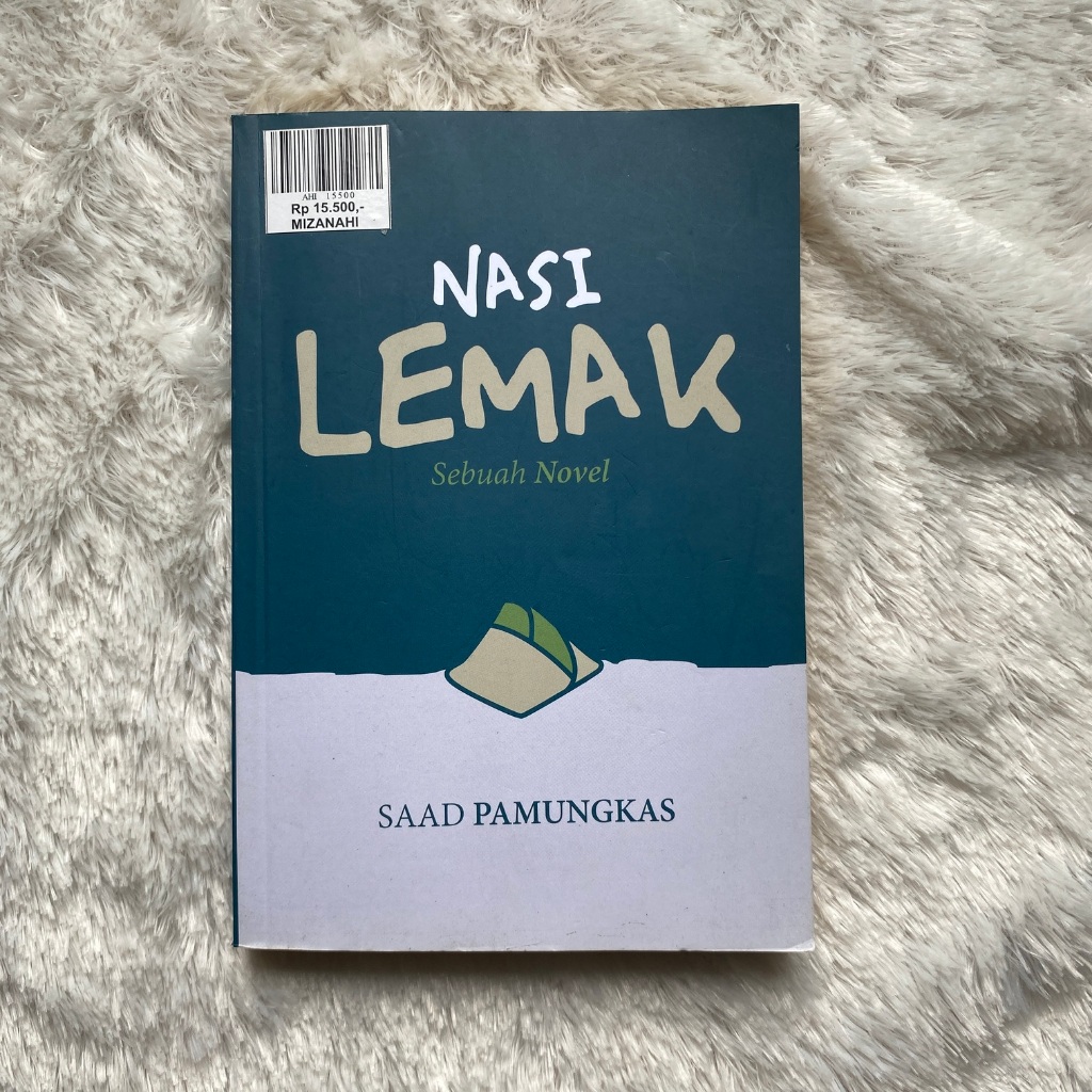 NASI LEMAK: Sebuah Novel