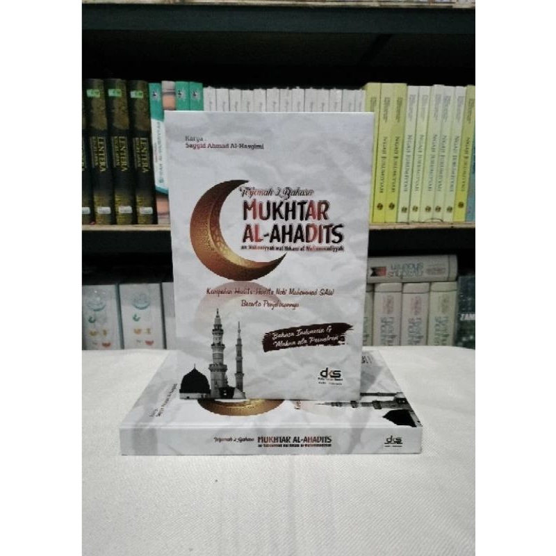 Buku TERJEMAH MUKHTAR AL-AHADITS Terjemah Mukhtarul Ahadits Terjemah Mukhtar Ahadits Mukhtarul Akhad
