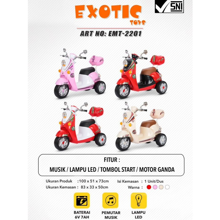 MOTOR ACCU / AKI ANAK EXOTIC EMT-2201 MODEL SCOOPY