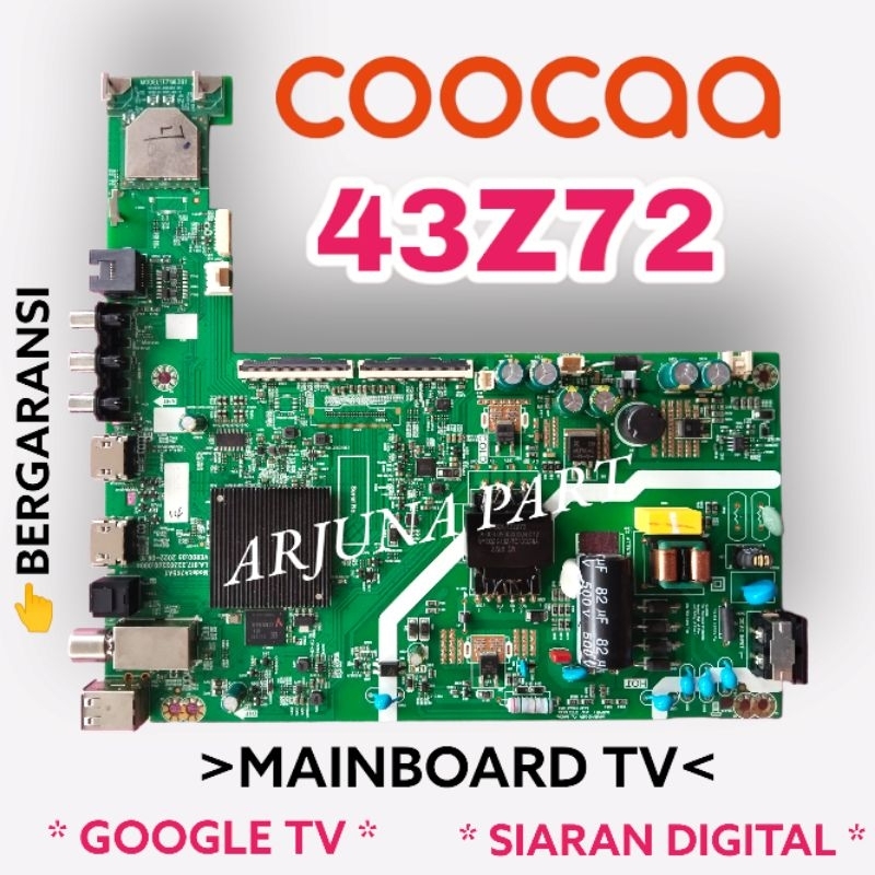 MAINBOARD TV COOCAA 43Z72 / MB TV COOCAA 43Z72 / MESIN TV COOCAA 43Z72 / MODUL TV COOCAA 43Z72 / MB 