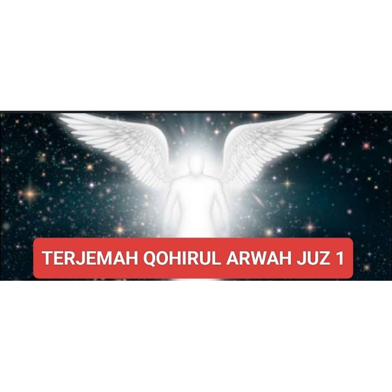 TERJEMAH KITAB LANGKA ( QOHIRUL ARWAH JUZ 1 )
