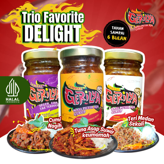 

GERILYA - Trio Favorite Delight Double TerUmiKeu (Sambal Teri Medan Sekali, Sambal Cumi Nagih, Sambal Tuna Asap Suwir Keumamah Khas Aceh)