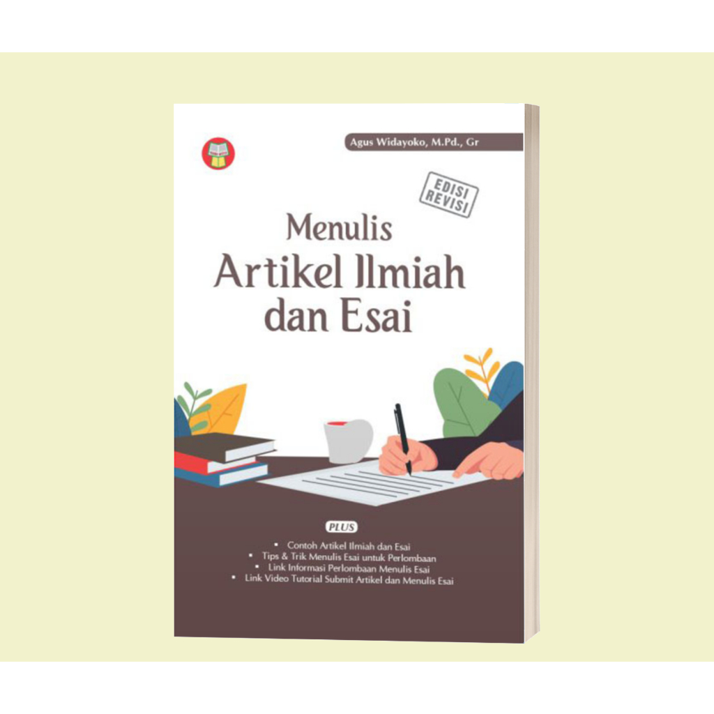 BUKU MENULIS ARTIKEL ILMIAH DAN ESAI (EDISI REVISI)