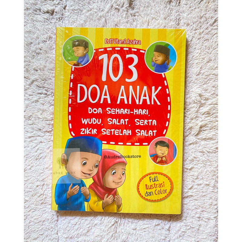 [ORIGINAL] 103 Doa Anak - Doa Sehari-hari Wudhu Salat Zikir