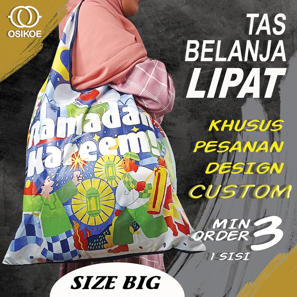 Shopping Bag Tas Belanja Lipat Big 1 SISI / Custom  / Tas Jinjing Custom / Shopping Bag osikoe/