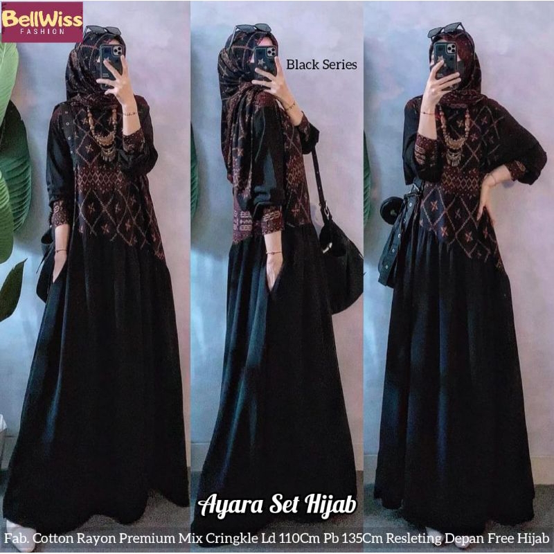AYARA SET HIJAB BY BELLWIS/GAMIS SET HIJAB HITAM BAHAN RAYON MIX CRINKLE GAMIS LEBARAN BEST SELLER