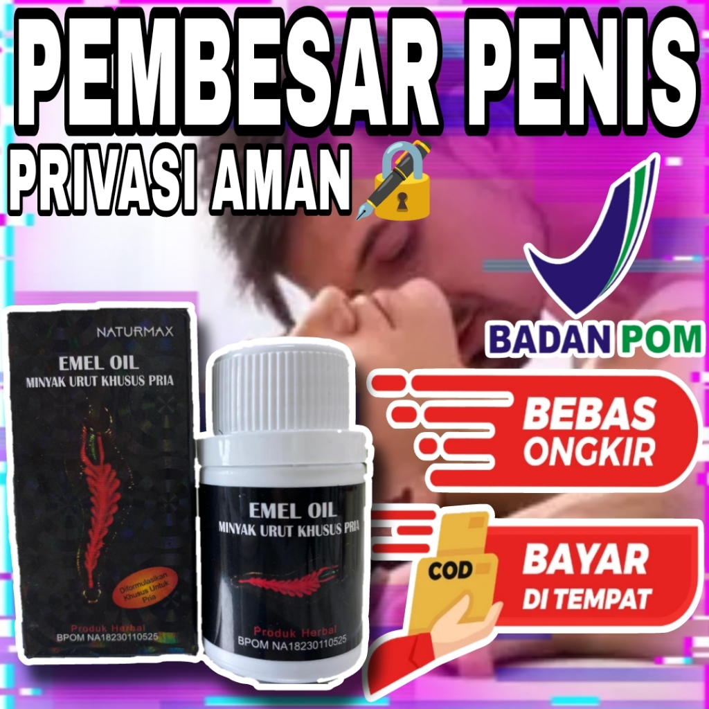 EMEL OIL BPOM Minyak lintah hitam pembesar penis 100% original pembesar permanen Mr.P minyak lintah asli Papua bpom
