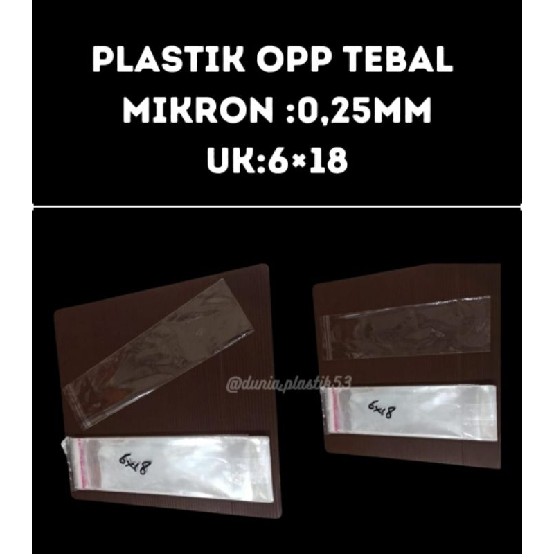Plastik OPP 6x18 tebal