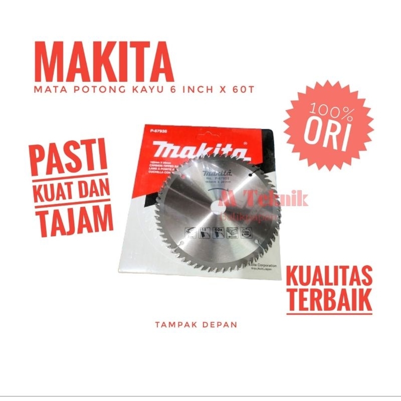 Mata Gergaji Potong kayu Makita 6 inch 60T Serkel sirkel blade circular saw 165 mm x 20 mm