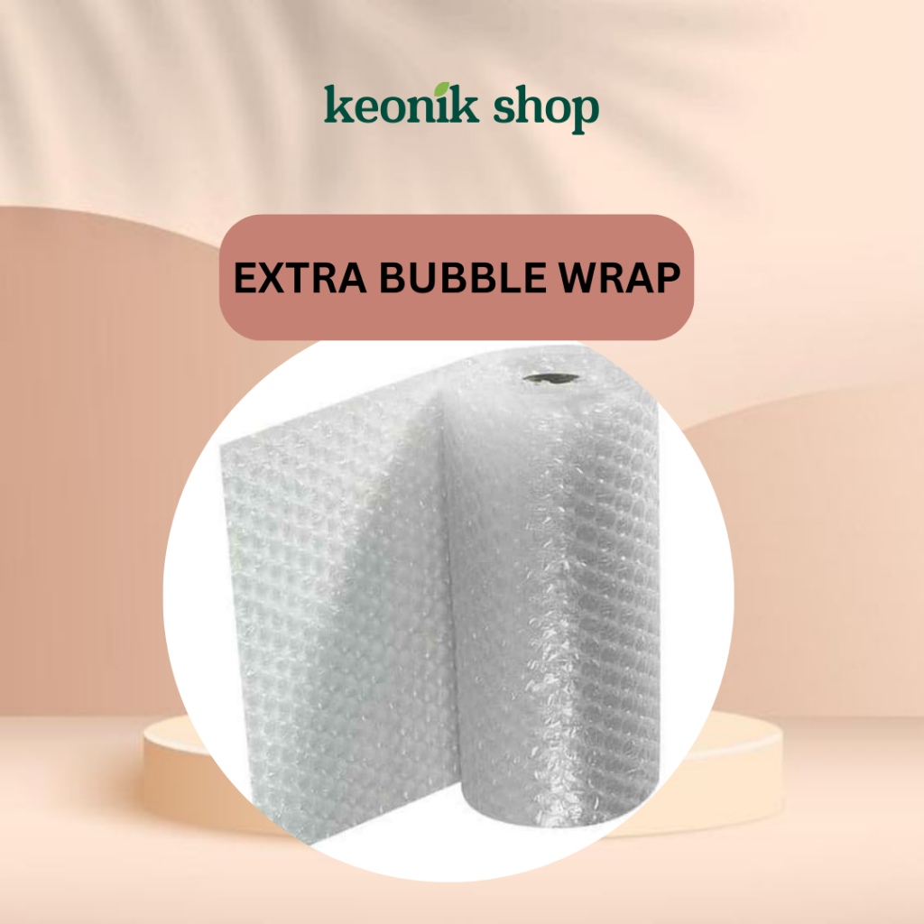 

Keonik Shop | Extra Bubble Wrap