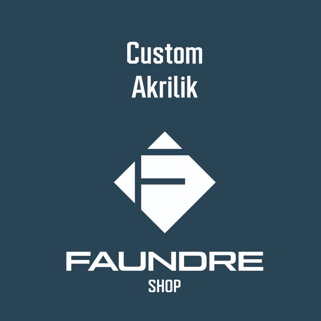

Faundreshop Akrilik Custom