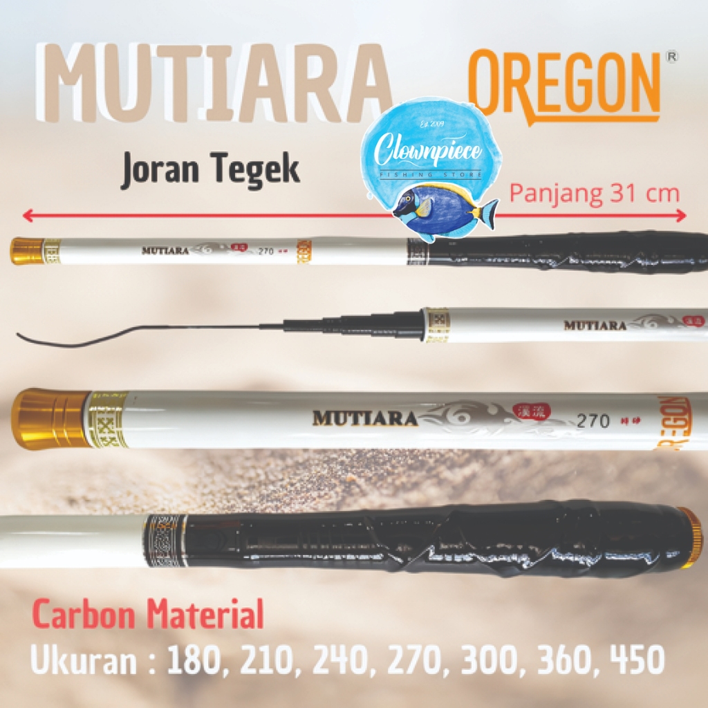 Joran Tegek Oregon MUTIARA / Joran Pancing Oregon MUTIARA / Joran Tegek Pancing Oregon MUTIARA / Teg