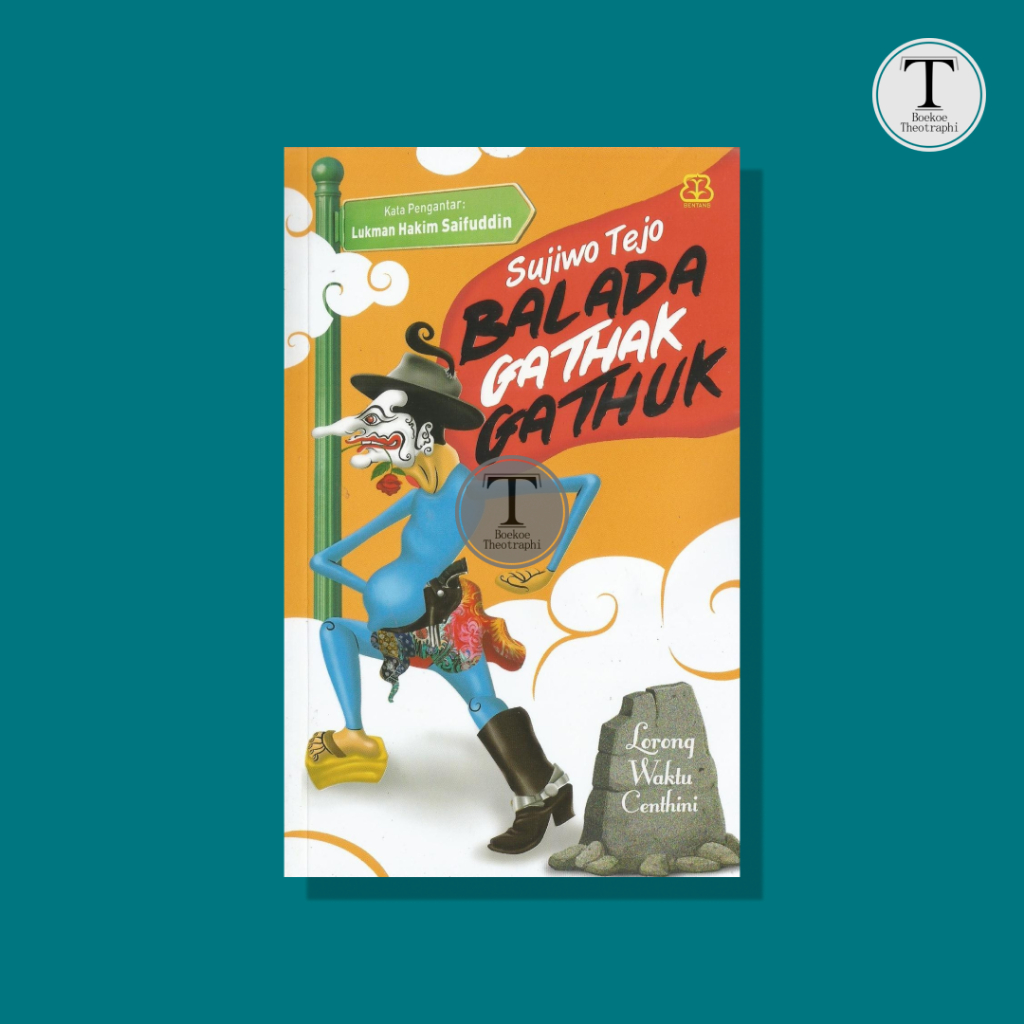 Balada Gathak Gathuk - Sujiwo Tejo