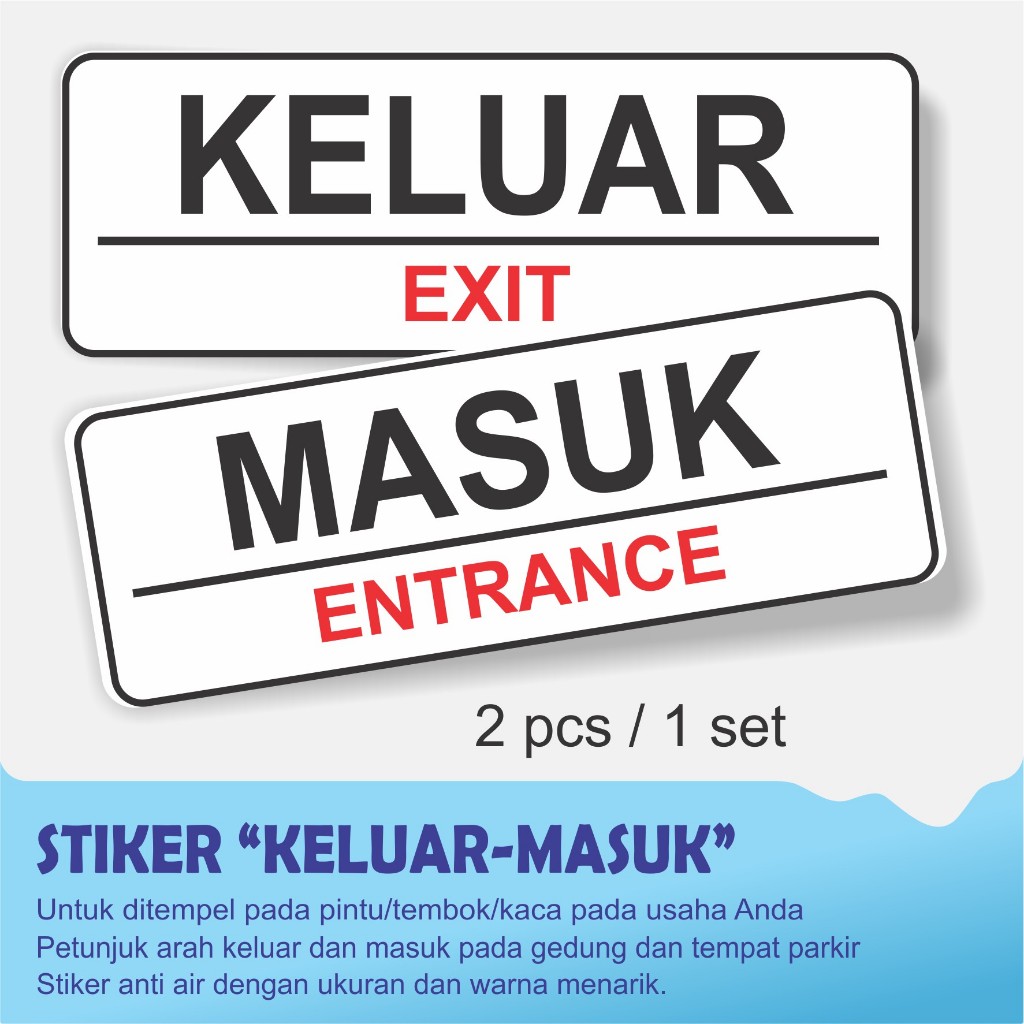 

STIKER PENUNJUK KELUAR MASUK GEDUNG/PINTU/JALAN (1 SET = 2 PCS KELUAR MASUK)