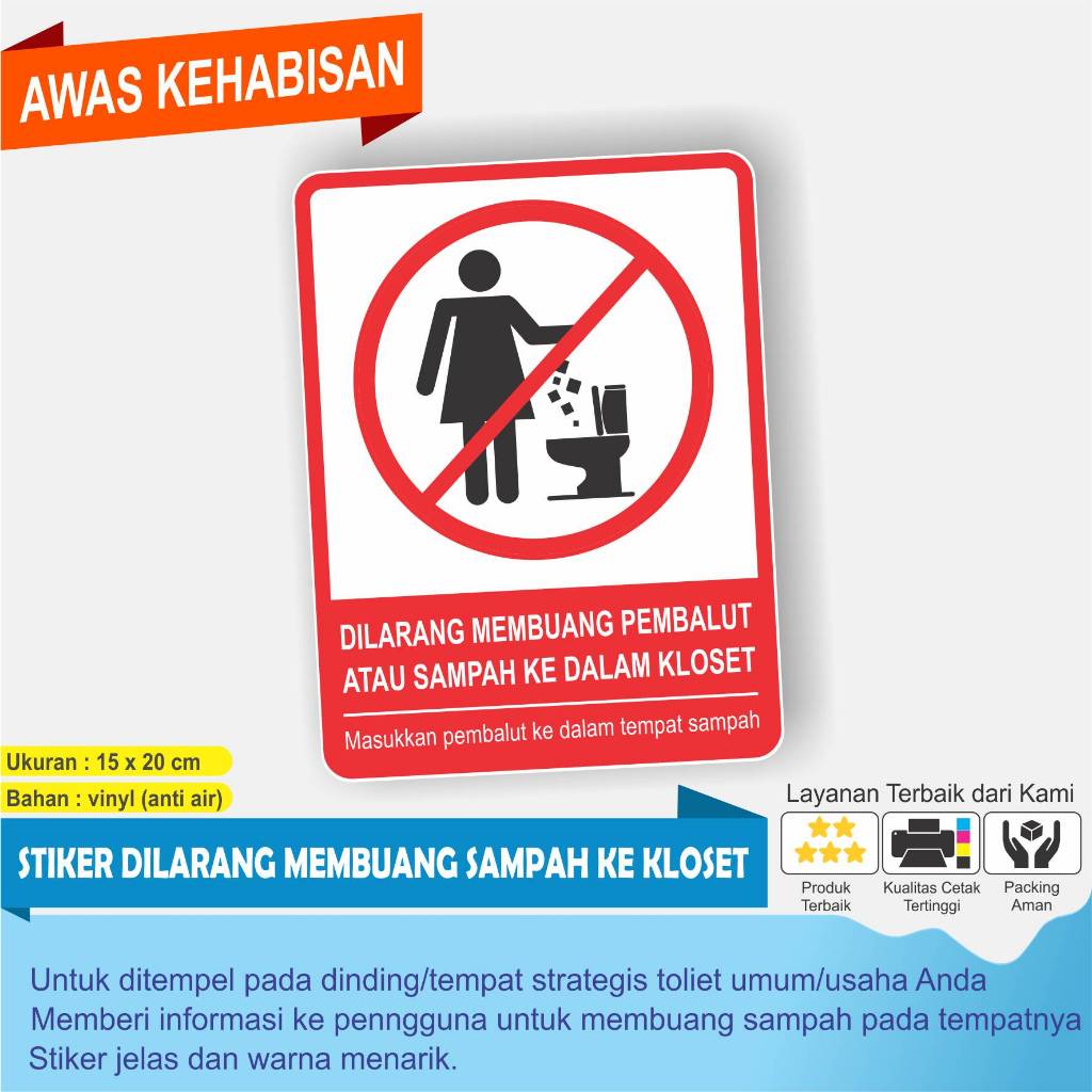 

STIKER DILARANG BUANG PEMBALUT/BENDA KE DALAM KLOSET